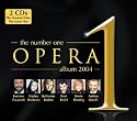 The Number One Opera Album 2004