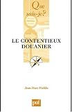Le Contentieux douanier