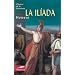La iliada (Clasicos de la literatura series)