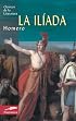 La iliada (Clasicos de la literatura series)
