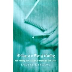 Writing as a Way of Healing: How Telling Stories Transforms Our Lives