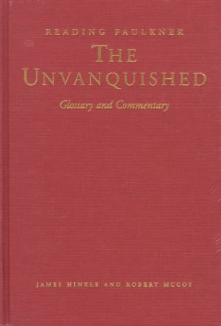 The Unvanquished (Reading Faulkner)