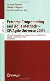 Extreme Programming and Agile Methods - XP/Agile Universe 2004: 4th Conference on Extreme Programming and Agile Methods, Calgary, Canada, August ... (Lecture Notes in Computer Science)