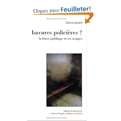 Bavures polici�res ? La force publique et ses usagers