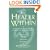 The Healer Within: Using Traditional Chinese Techniques To Release Your Body's Own Medicine *Movement *Massage *Meditation *Breathing