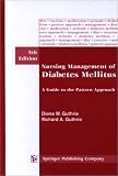 Nursing Management of Diabetes Mellitus: A Guide to the Pattern Approach, 5th Edition