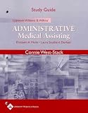 Study Guide to Accompany Lippincott Williams and Wilkins` Administrative Medical Assisting