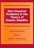Non-Classical Problems in the Theory of Elastic Stability