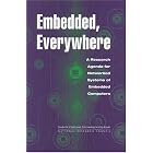 Click here to buy Embedded, Everywhere: A Research Agenda for Networked Systems of... by  Committee on Networked Systems of Embedded Computers, National Research Council, and National Research Council.