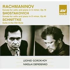 Rachmaninov: Sonata for Cello and Piano, Op. 19; Shostakovich: Sonata for Cello and Piano, Op. 40; Schnittke: Suite i