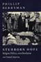 Stubborn Hope: Religion, Politics, and Revolution in Central America