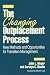 The Changing Outplacement Process: New Methods and Opportunities for Transition Management