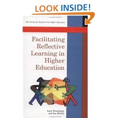 Facilitating Reflective Learning in Higher Education (Society for Research into Higher Education)