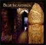 Blue Incantation