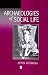 Book Archaeologies of Social Life: Age, Sex, Class Etcetra in Ancient Egypt (Social Archaeology)