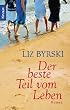 Der beste Teil vom Leben
