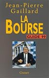 Revue Grasset  / La Bourse, guide 1999