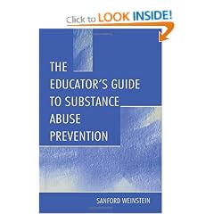 The Educator's Guide to Substance Abuse Prevention