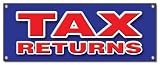 TAX RETURNS BANNER SIGN file income taxes signs new