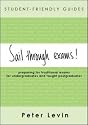 Sail Through Exams! Preparing for Traditional Exams, for Undergraduates and Taught Postgraduates (Student-Friendly Guides series)
