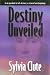 Destiny Unveiled
