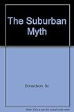The suburban myth