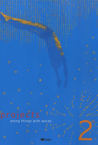 Anglais 2e Projects : Doing things with words (1CD audio)