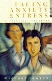 Facing anxiety and stress