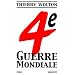 Quatri�me guerre mondiale