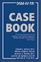 DSM-IV-TR Casebook: A Learning Companion to the Diagnostic and Statistical Manual of Mental Disorders, Fourth Edition, Text Revision