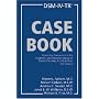 DSM-IV-TR Casebook: A Learning Companion to the Diagnostic and Statistical Manual of Mental Disorders, Fourth Edition, Text Revision