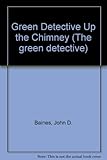 The green detective up the chimney