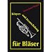 K�rper- und Atemschulung f�r Bl�ser