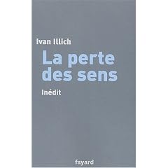 La perte des sens