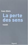 La perte des sens