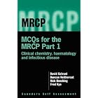 MCQ's for the MRCP Part 1: Infectious Disease, Haematology and Chemical Pathology (MRCP... by D. W. Galvani, Nicholas J. Beeching, Fred J. Nye, and W. D. Neithercut