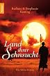 Land ihrer Sehnsucht: Ein Afrika-Roman