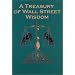 Treasury of Wall Street Wisdom