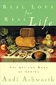 Real Love for Real Life: The Art and Work of Caring