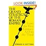 The Grand Strategy of the Roman Empire: From the First Century A.D.to the Third (Johns Hopkins Paperbacks)