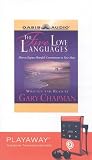 The Five Love Languages: How to Express Heartfelt Commitment to Your Mate [With Headphones]