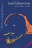 Love s Labour s Lost (The New Cambridge Shakespeare)