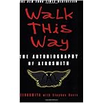 Walk This Way: The Autobiography of Aerosmith book cover