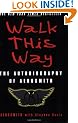 Walk This Way: The Autobiography of Aerosmith