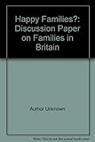 Happy families? : a discussion paper on families in Britain