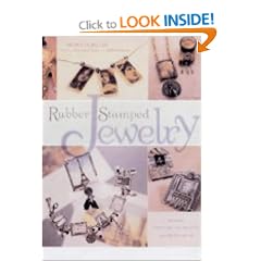 Rubber Stamped Jewelry: Includes Essential Techniques and 20 Projects