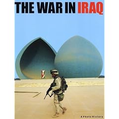The War in Iraq: A Photo History