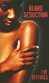 Blood Seduction (Indigo: Sensuous Love Stories)