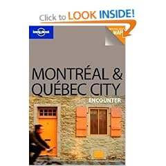 Lonely Planet Montreal & Quebec City Encounter 1st Ed.: 1st Edition