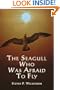 The Seagull Who Was Afraid to Fly